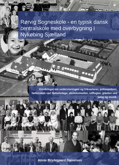 Rørvig Sogneskole - en typisk dansk centralskole med overbygning i Nykøbing Sjælland