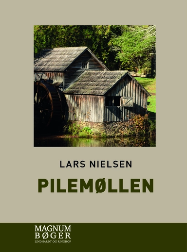 Pilemøllen (Storskrift)
