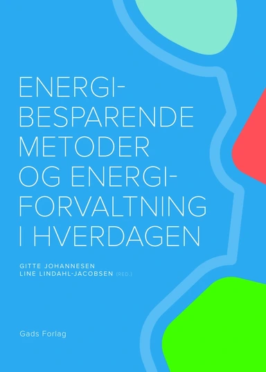 Energibesparende metoder og energiforvaltning i hverdagen