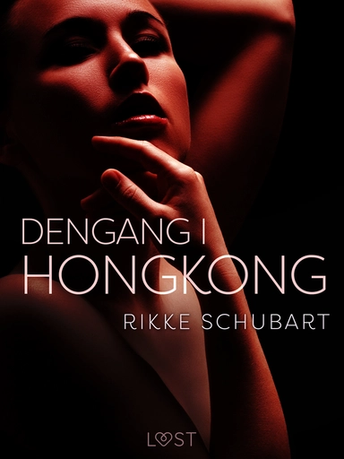 Dengang i Hongkong – erotisk novelle