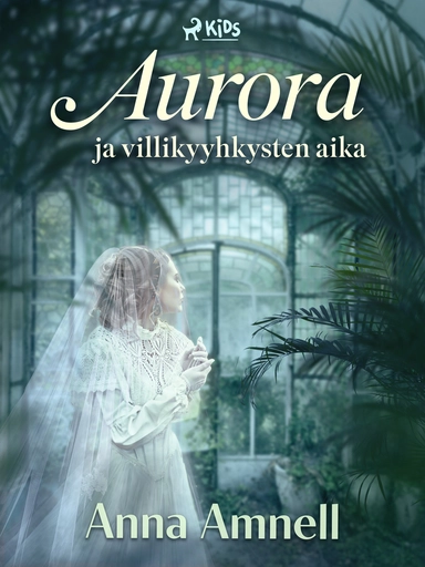 Aurora ja villikyyhkysten aika