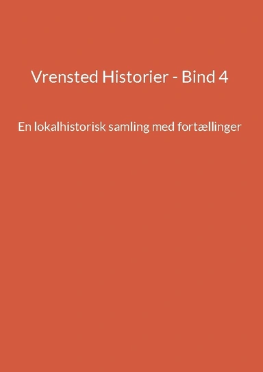 Vrensted Historier - Bind 4