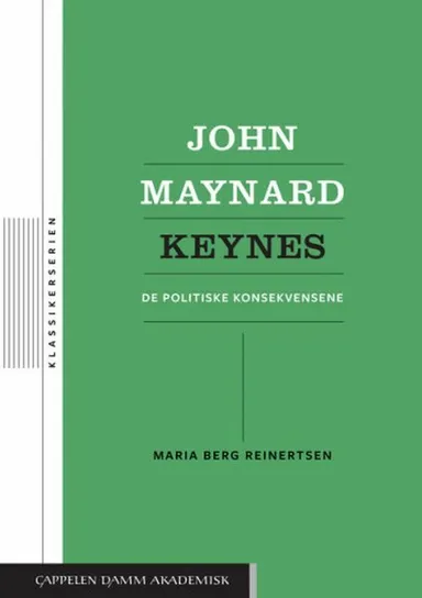 John Maynard Keynes : de politiske konsekvensene