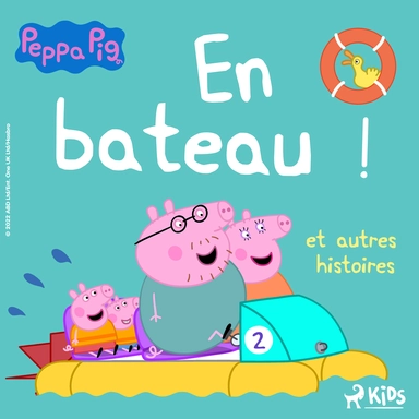 Peppa Pig - En bateau ! et autres histoires