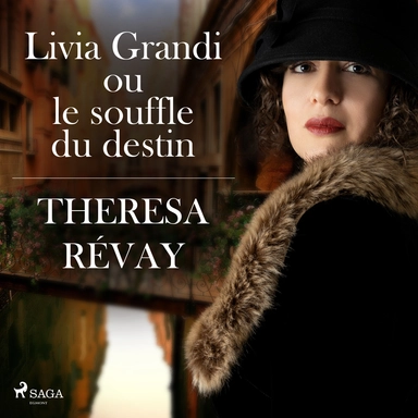 Livia Grandi ou le souffle du destin