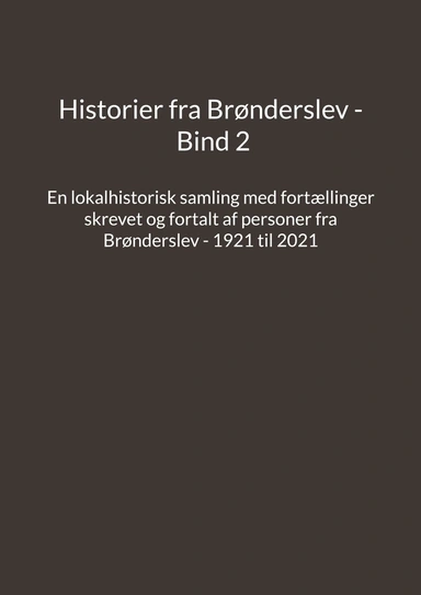 Historier fra Brønderslev - Bind 2