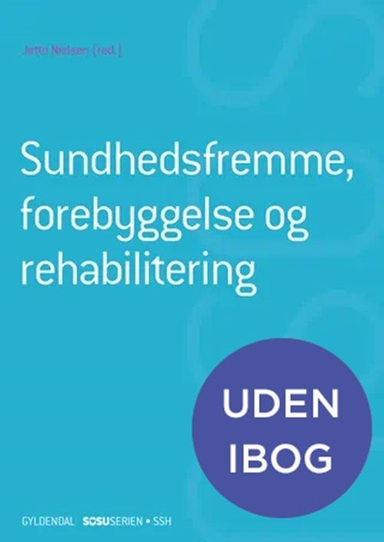 Sundhedsfremme, forebyggelse og rehabilitering (SSH)(uden iBog)