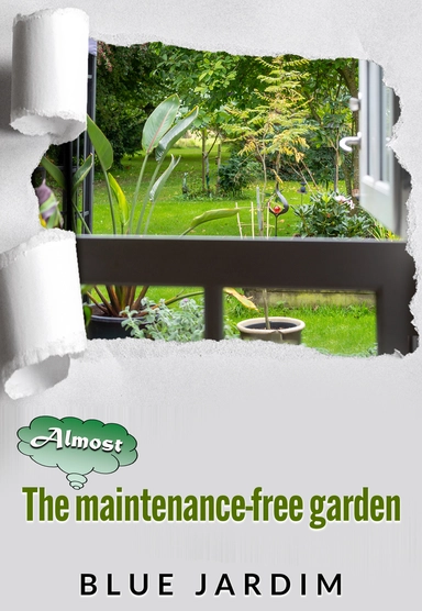 The almost maintenance-free garden