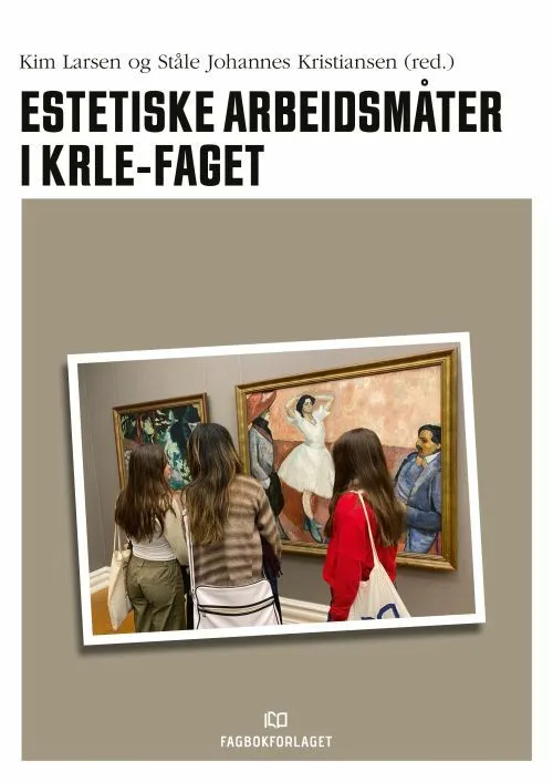 Estetiske Arbeidsmåter Krle Faget