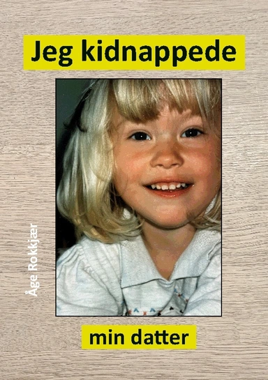 Jeg kidnappede min datter