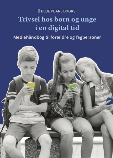 Trivsel hos børn og unge i en digital tid