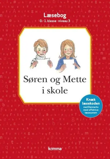 Søren og Mette i skole læsebog 0-1. kl. Niv.3