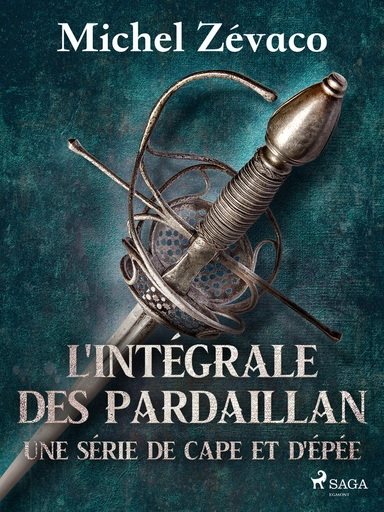 L'Intégrale des Pardaillan - Une série de cape et d'épée