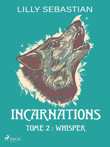 Incarnations - Tome 2 