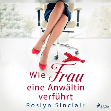 Wie Frau eine Anwältin verführt
