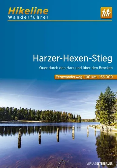 Hikeline Wanderführer Harzer / Hexen / Stieg: Quer durch den Harz und über den Brocken