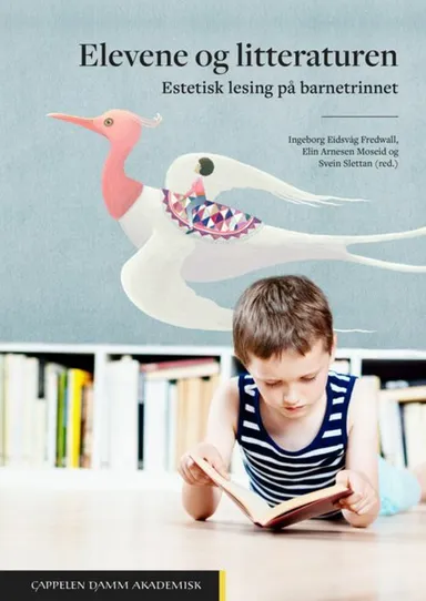 Elevene og litteraturen : estetisk lesing på barnetrinnet
