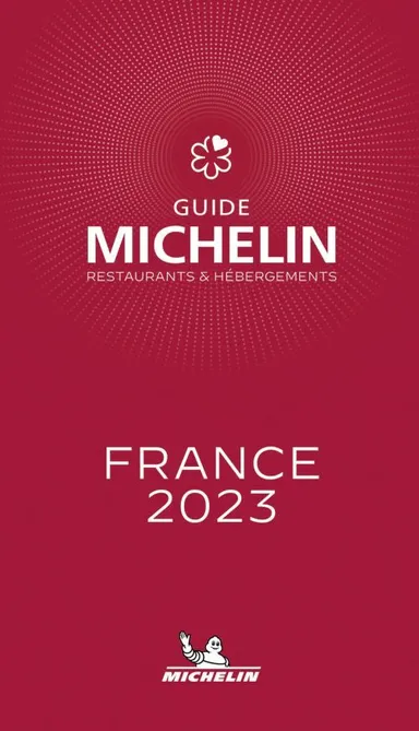 Michelin Restaurants & Hotels France 2023