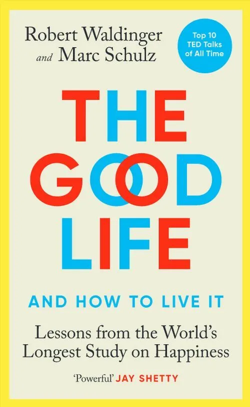 Billede af The Good Life: Lessons from the World's Longest Study on Happiness