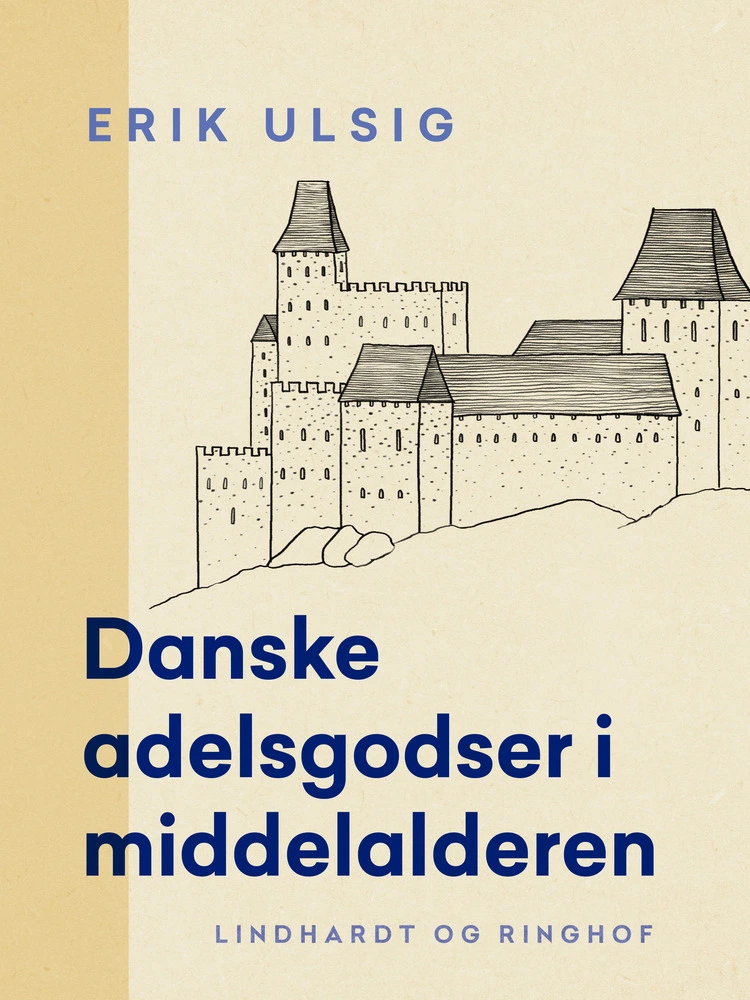 Danske Adelsgodser I Middelalderen