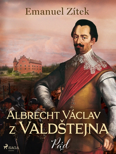 Albrecht Václav z Valdštejna – 4. díl