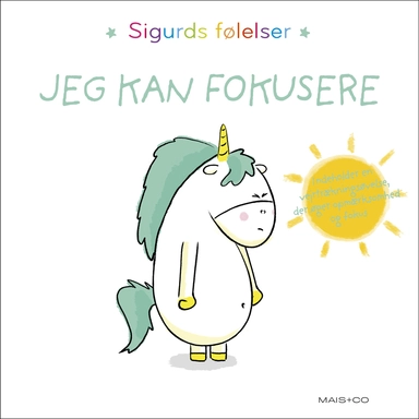 Sigurds følelser: Jeg kan fokusere