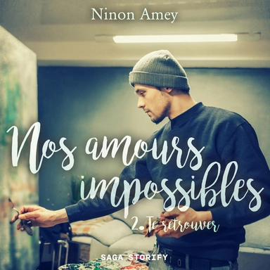 Nos amours impossibles, Tome 2 