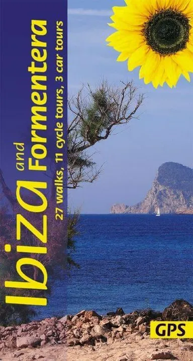 Ibiza and Formentera: 27 walks, 11 cycle tours, 3 car tours