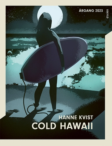 Årgang 2023 - Uskyld: Cold Hawaii