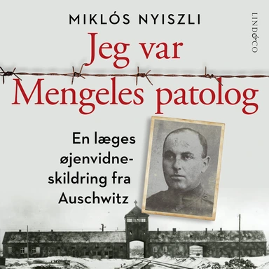 Jeg var Mengeles patolog