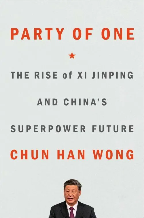 Billede af Party of One: The Rise of Xi Jinping and the Superpower Future of China