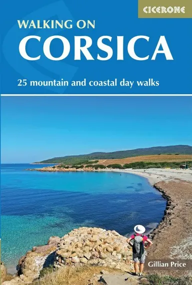 Walking on Corsica: 25 mountain and coastal day walks