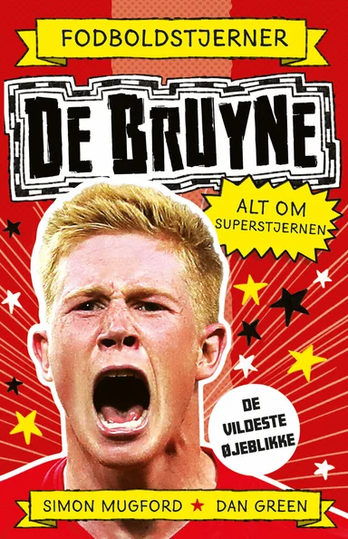 Fodboldstjerner - De Bruyne - Alt om superstjernen (de vildeste øjeblikke)