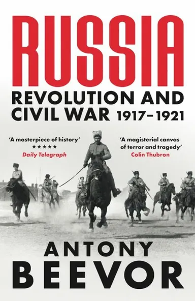 Russia: Revolution and Civil War 1917-1921