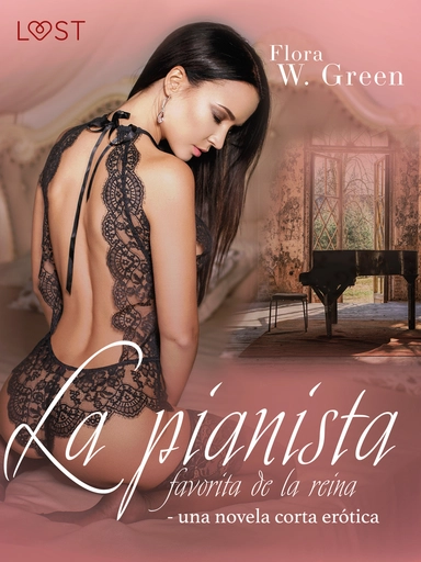 La pianista favorita de la reina – una novela corta erótica