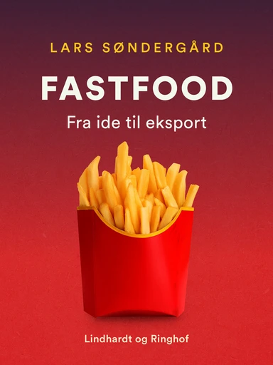 Fast food - fra ide til eksport