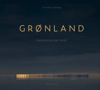 GRØNLAND - kontrasternes land