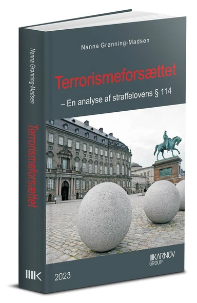 Terrorismeforsættet - En analyse af straffelovens § 114