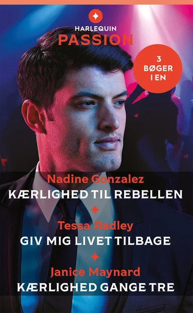 Kærlighed til rebellen / Giv mig livet tilbage / Kærlighed gange tre