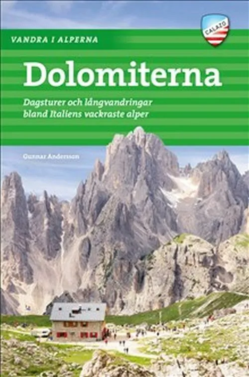 Billede af Vandra i Alperna : Dolomiterna : dagsturer och långvandringar bland Italiens vackrasta Alper
