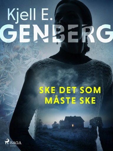 Ske det som måste ske