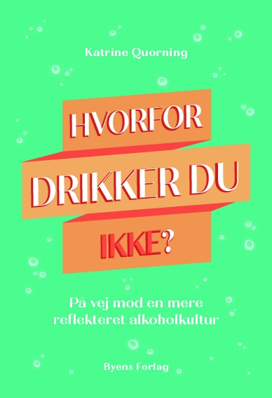 Billede af Hvorfor drikker du ikke?