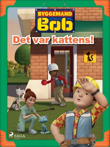 Byggemand Bob - Det var kattens!