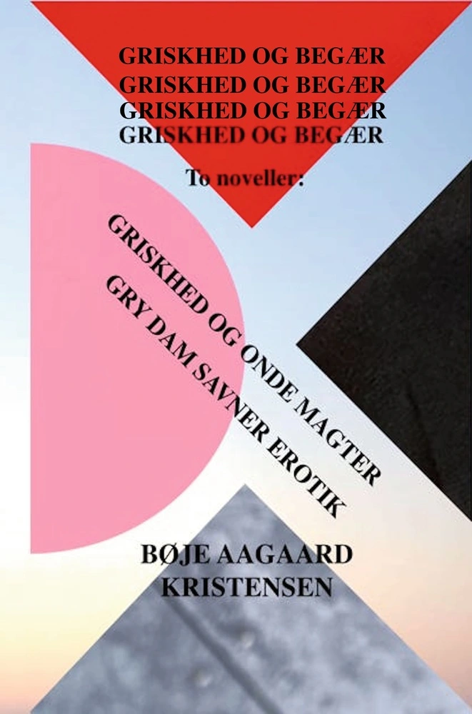 GRISKHED OG BEGÆR