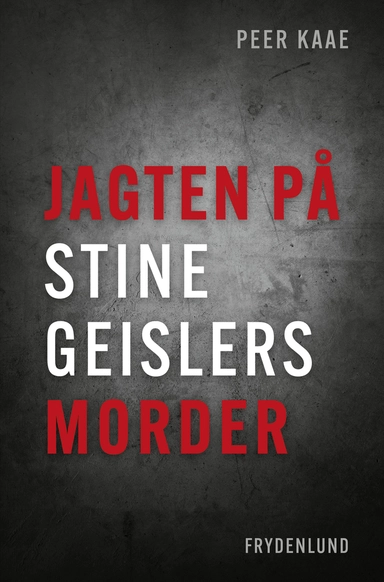 Jagten på Stine Geislers morder