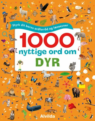 1000 nyttige ord om dyr - Styrk dit barns ordforråd og læseevner