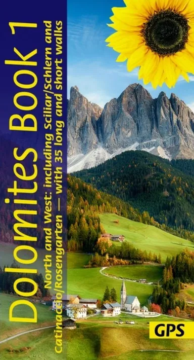 Dolomites book 1 : North and West: 35 long and short walks, cycle routes and cartours