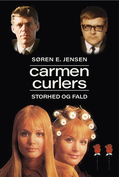 Carmen Curlers Storhed og fald