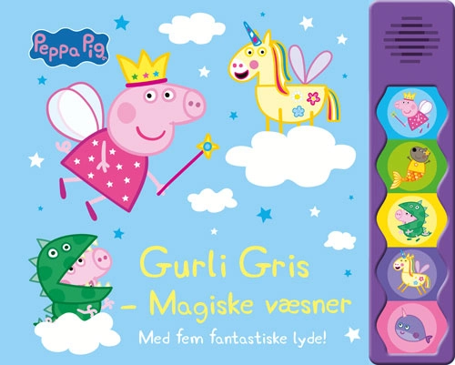 Billede af Peppa Pig - Gurli Gris - Magiske væsner (lydbog med 5 fantastiske lyde)