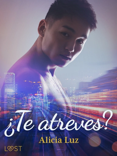 ¿Te atreves? - una novela erótica